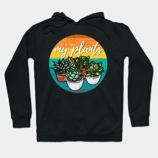 Ask Me About My Plants — Succulent Edition Hoodie